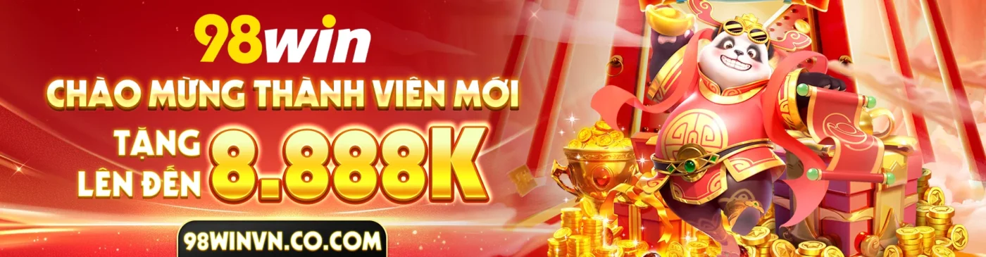 banner 98win thành viên mới