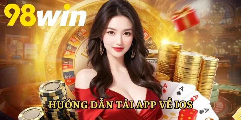 Cách để thực hiện tải app 98WIN cho iOS