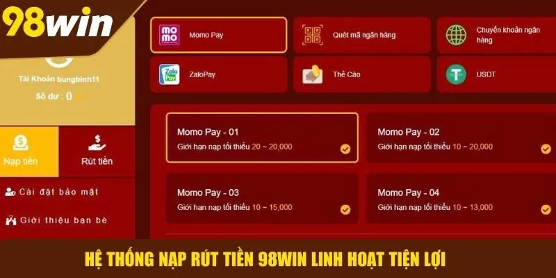 Nạp rút tại 98WIN được thiết kế tiện lợi và nhanh chóng