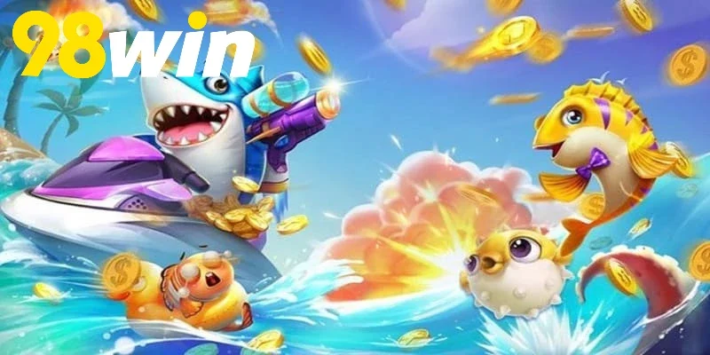 Tham gia Tỷ phú đại dương 98WIN dễ dàng